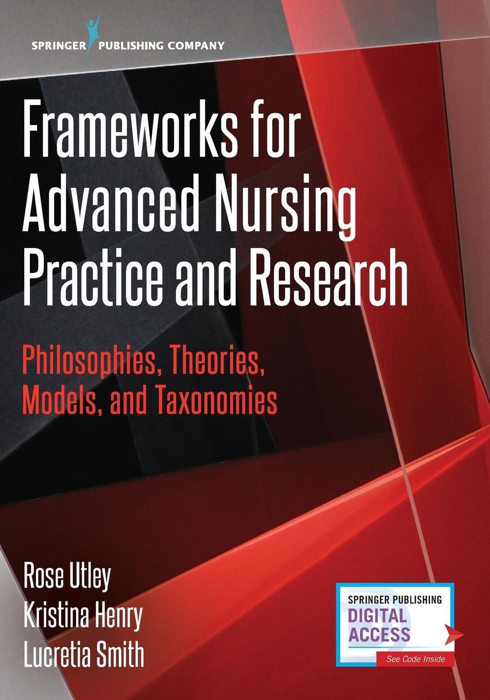 Cover: 9780826133229 | Frameworks for Advanced Nursing Practice and Research | Utley (u. a.)