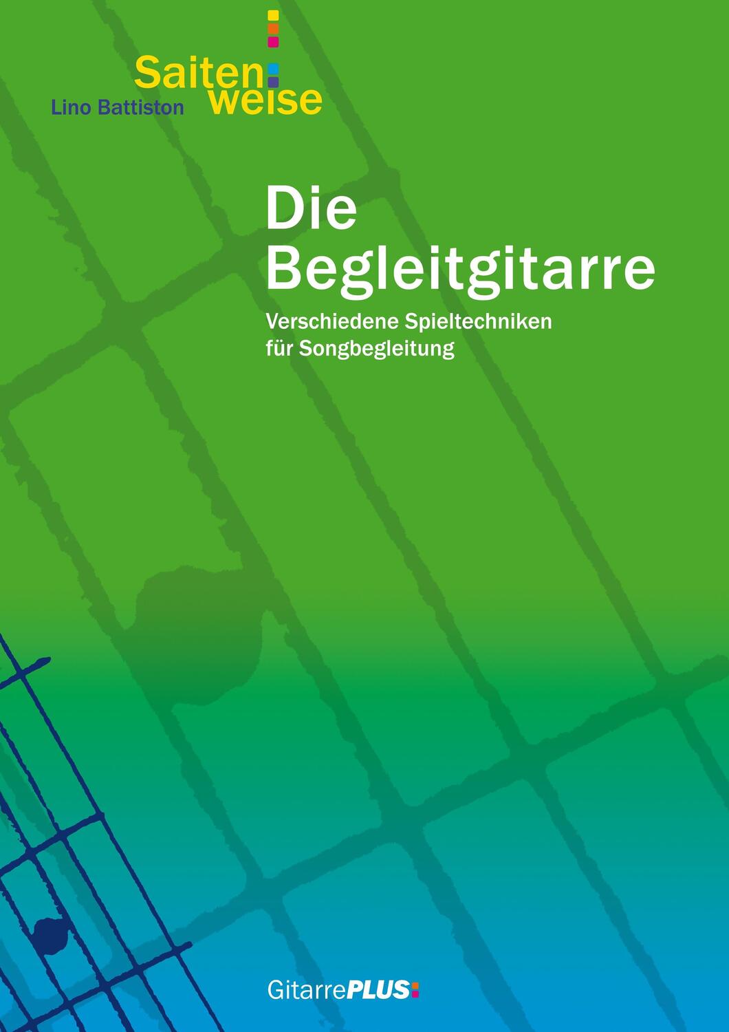 Cover: 9783732294275 | Die Begleitgitarre | Lino Battiston | Taschenbuch | Booklet