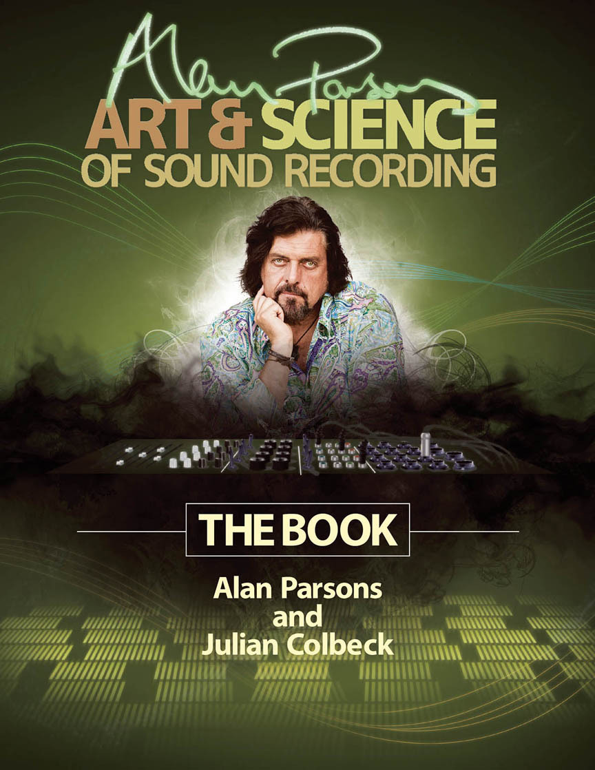 Cover: 884088654863 | Alan Parsons' Art & Science of Sound Recording | The Book