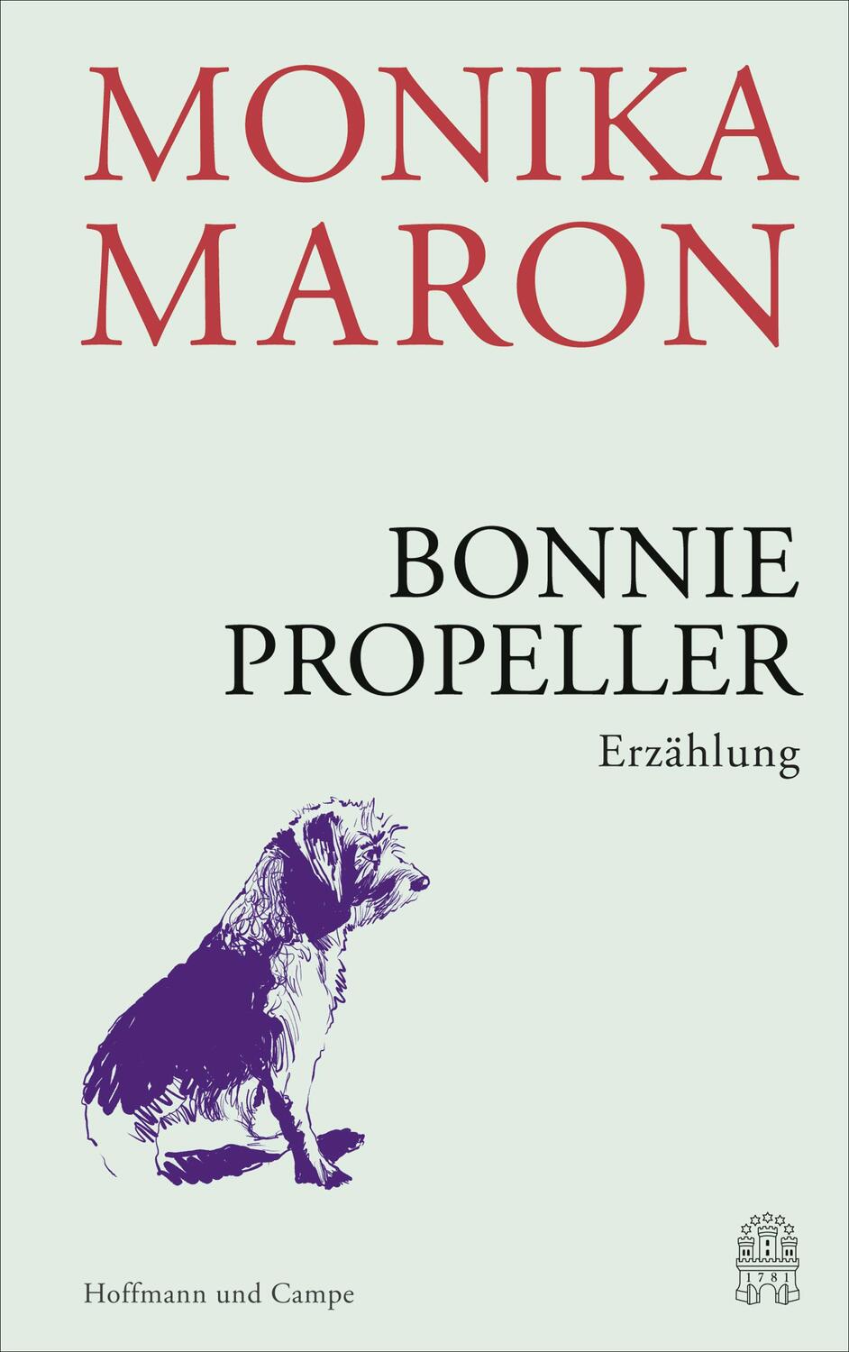 Cover: 9783455011616 | Bonnie Propeller | Erzählung | Monika Maron | Buch | 55 S. | Deutsch