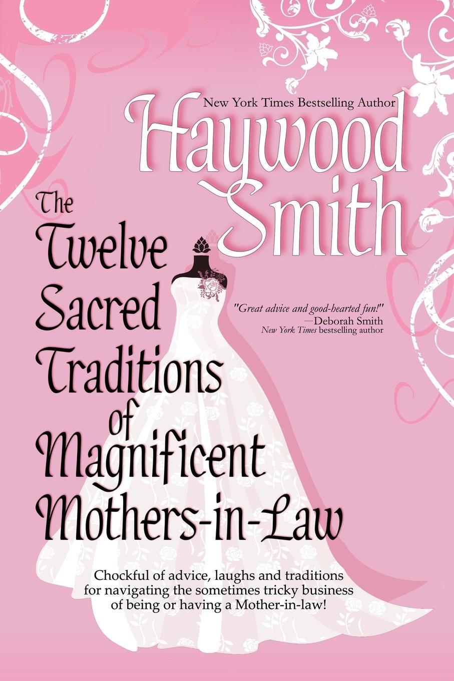 Cover: 9780982175606 | The Twelve Sacred Traditions of Magnificent Mothers-In-Law | Smith