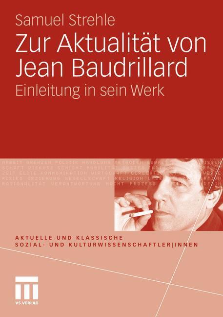 Cover: 9783531164298 | Zur Aktualität von Jean Baudrillard | Einleitung in sein Werk | Buch