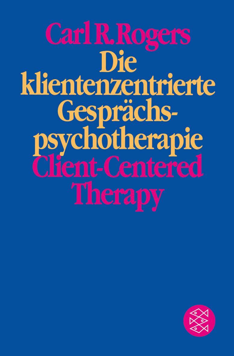 Cover: 9783596421756 | Die klientenzentrierte Gesprächspsychotherapie | Carl R. Rogers | Buch