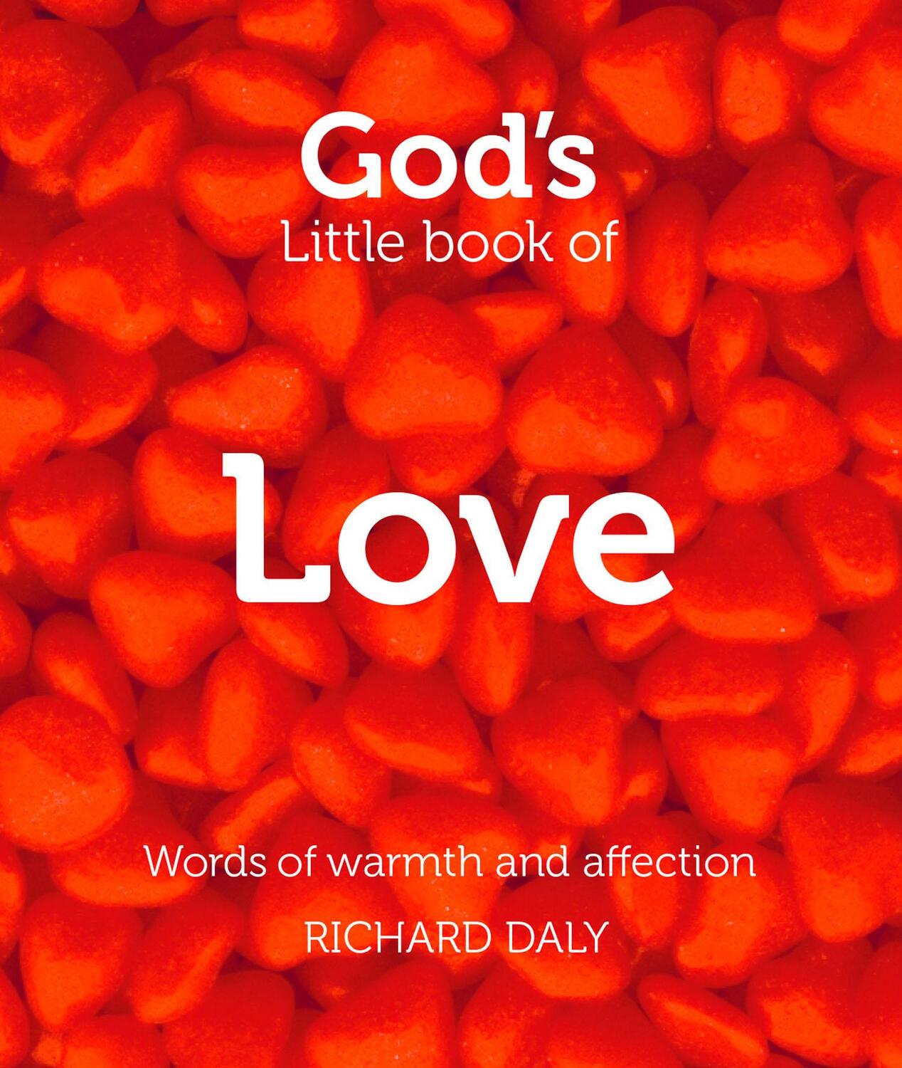 Cover: 9780007528370 | God's Little Book of Love | Words of Warmth and Affection | Daly