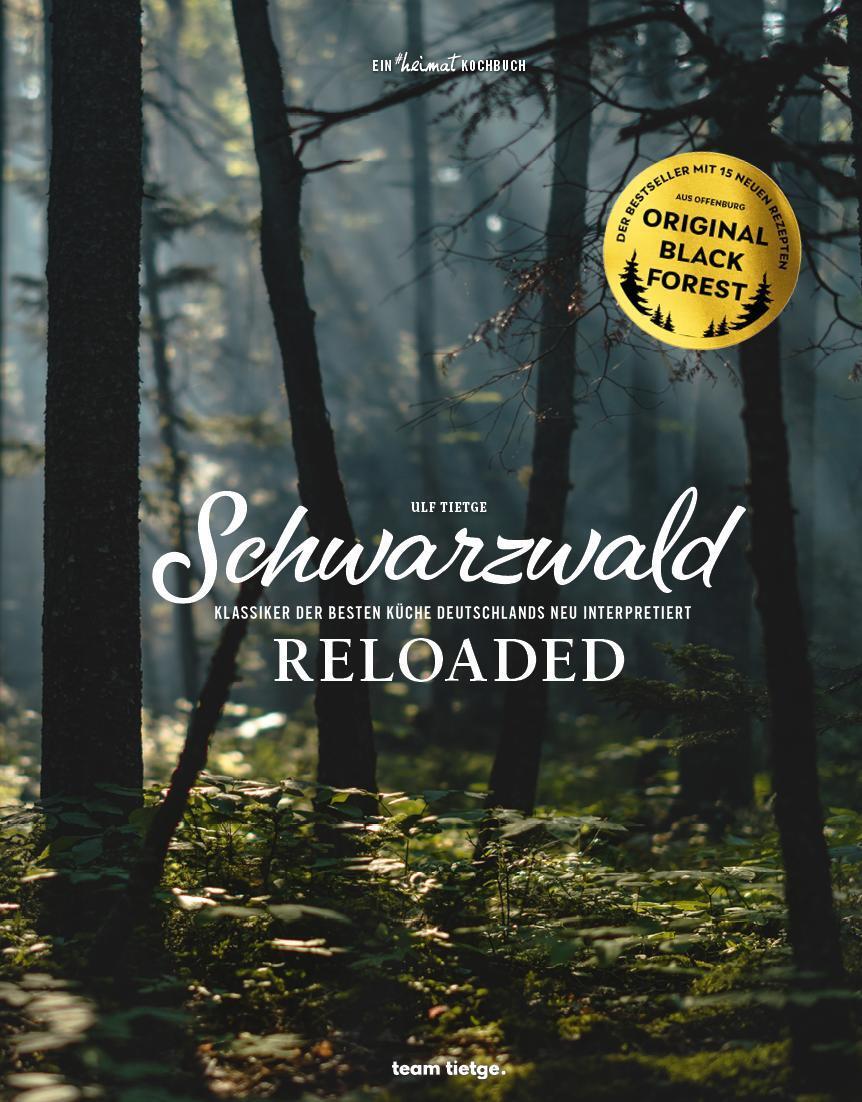 Cover: 9783981614862 | Schwarzwald Reloaded | Ulf Tietge (u. a.) | Buch | 240 S. | Deutsch