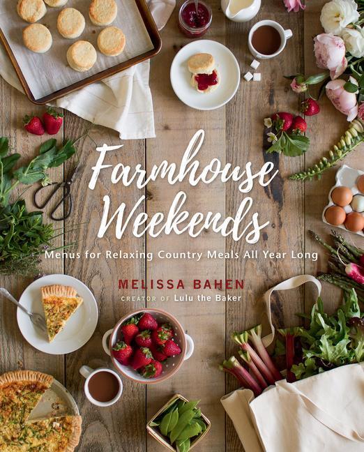 Cover: 9781423656722 | Farmhouse Weekends | Melissa Bahen | Buch | Gebunden | Englisch | 2021