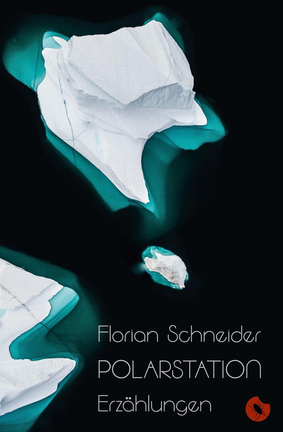 Cover: 9783959962476 | Polarstation - Erzählungen | Florian Schneider | Taschenbuch | 160 S.