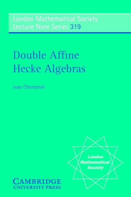 Cover: 9780521609180 | Double Affine Hecke Algebras | Ivan Cherednik | Taschenbuch | Englisch