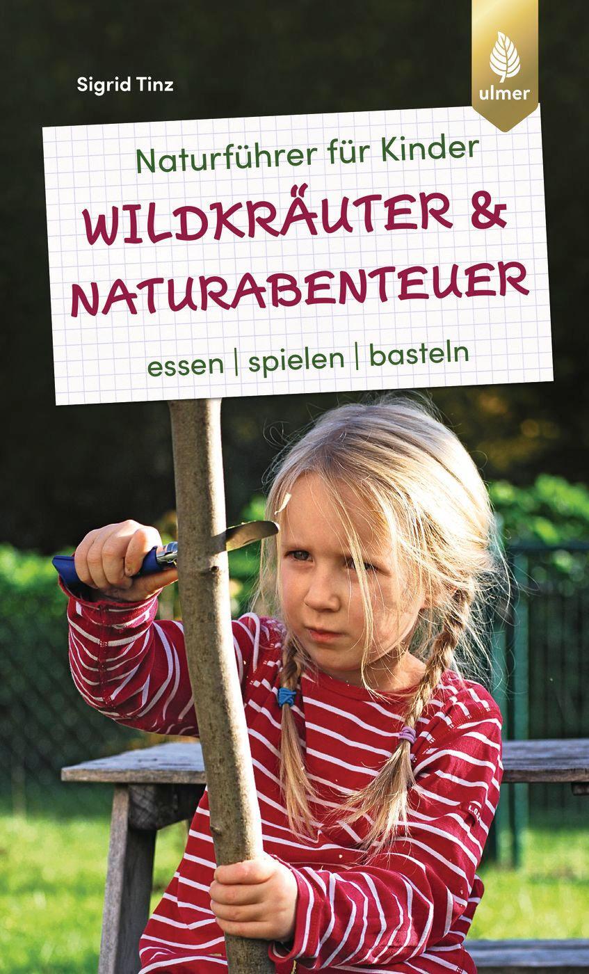 Cover: 9783818616106 | Naturführer für Kinder: Wildkräuter und Naturabenteuer | Sigrid Tinz