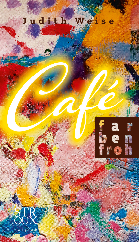 Cover: 9783948065218 | Café Farbenfroh | Judith Weise | Buch | 252 S. | Deutsch | 2021