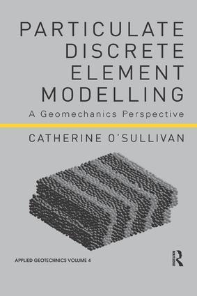 Cover: 9781138074897 | Particulate Discrete Element Modelling | A Geomechanics Perspective