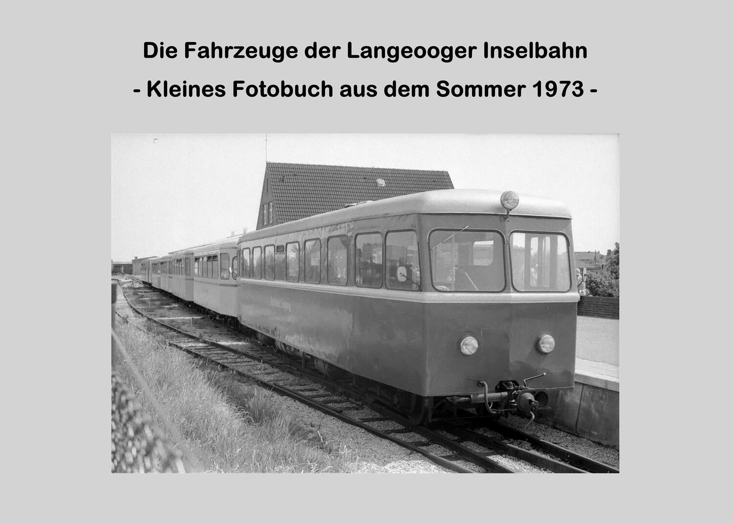 Cover: 9783734771996 | Die Fahrzeuge der Langeooger Inselbahn | Lutz Riedel | Taschenbuch