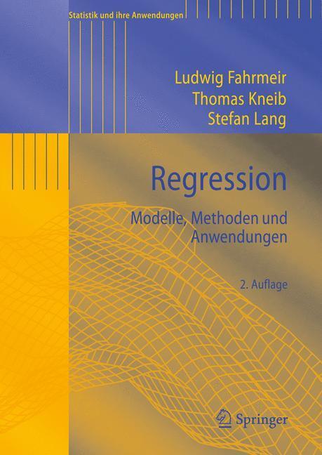 Cover: 9783642018367 | Regression | Modelle, Methoden und Anwendungen | Fahrmeir (u. a.)