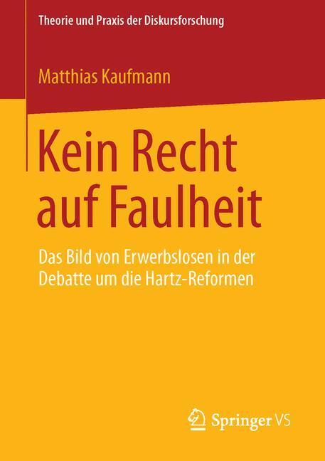 Cover: 9783658020842 | Kein Recht auf Faulheit | Matthias Kaufmann | Taschenbuch