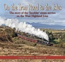 Cover: 9781857945362 | On the Iron Road to the Isles | John Hunt (u. a.) | Buch | Englisch
