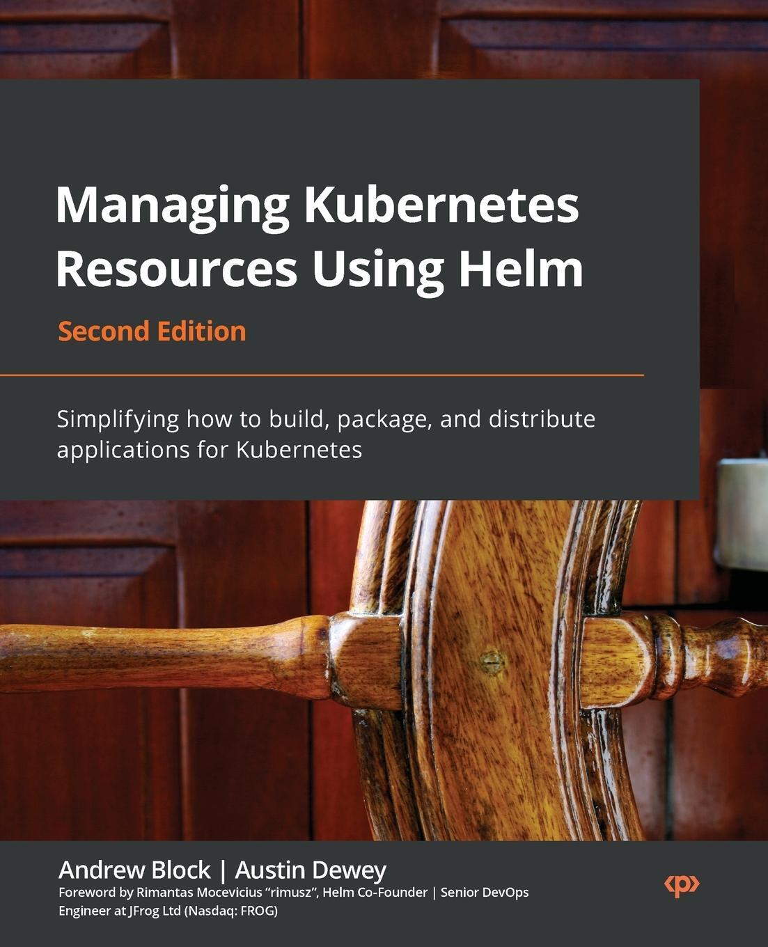 Cover: 9781803242897 | Managing Kubernetes Resources Using Helm - Second Edition | Buch