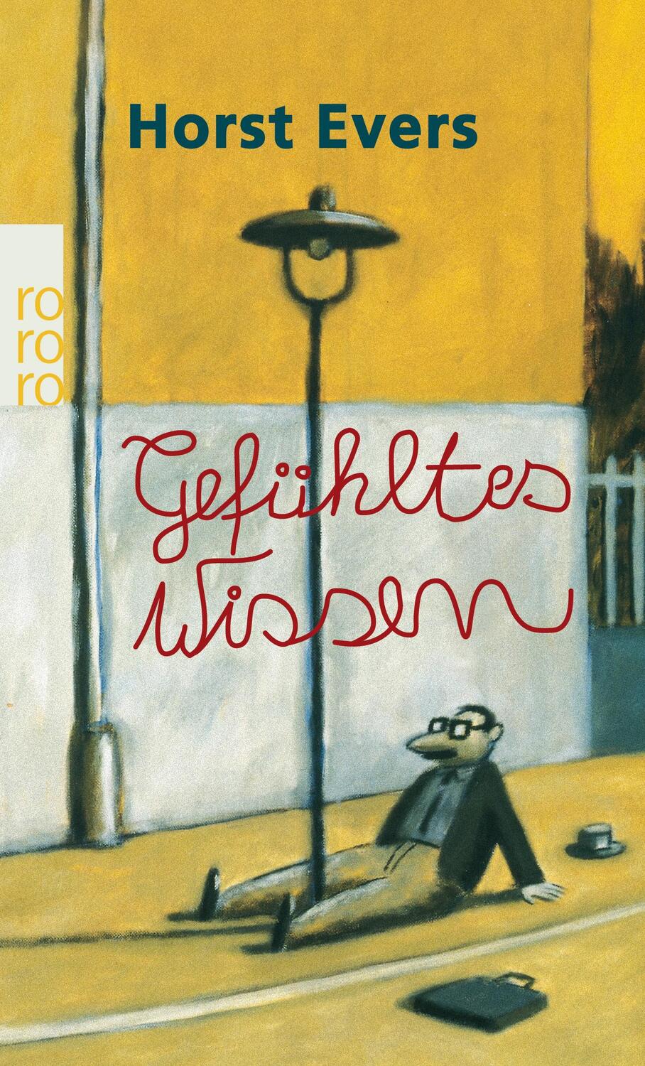 Cover: 9783499242946 | Gefühltes Wissen | Horst Evers | Taschenbuch | 157 S. | Deutsch | 2007