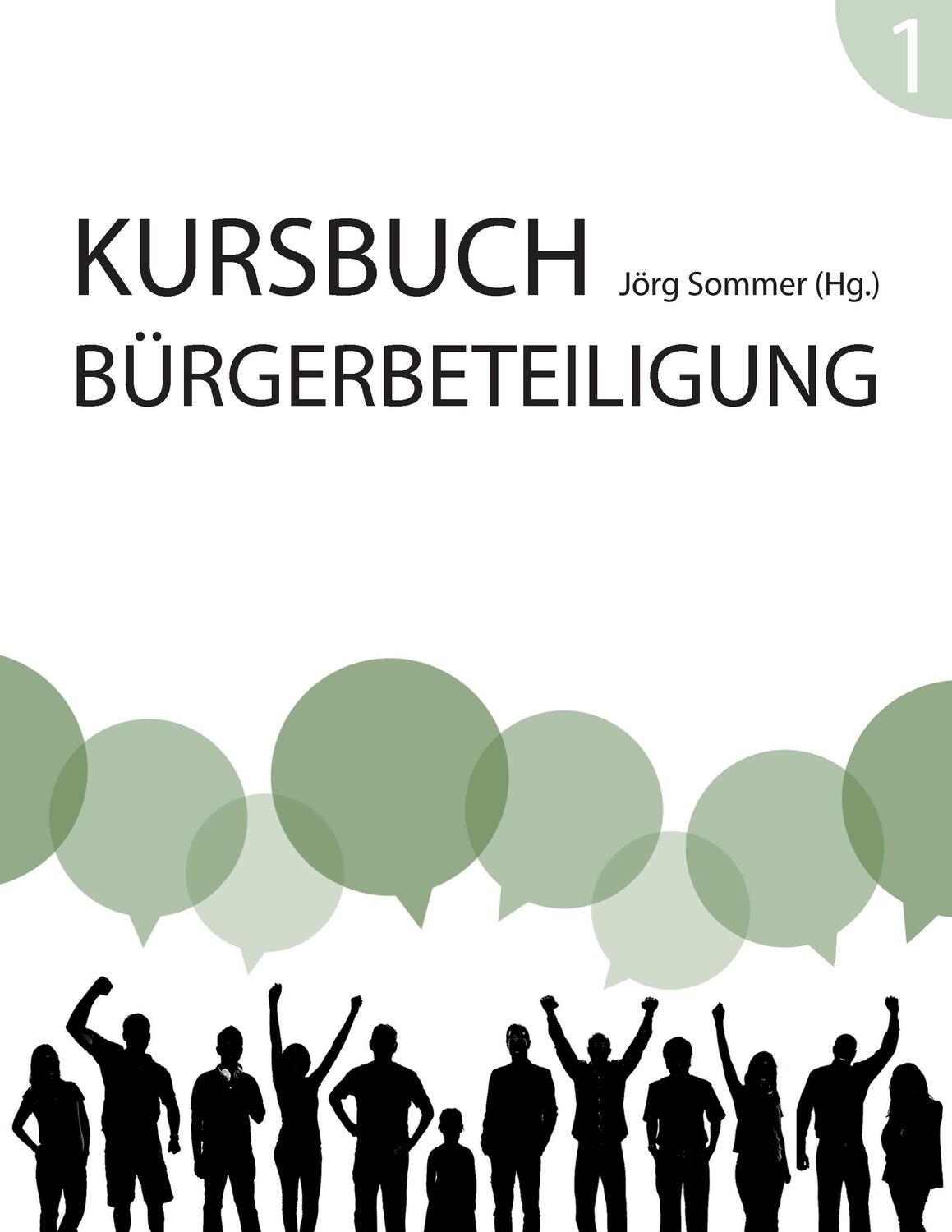 Cover: 9783942466141 | Kursbuch Bürgerbeteiligung | Jörg Sommer | Taschenbuch | Paperback