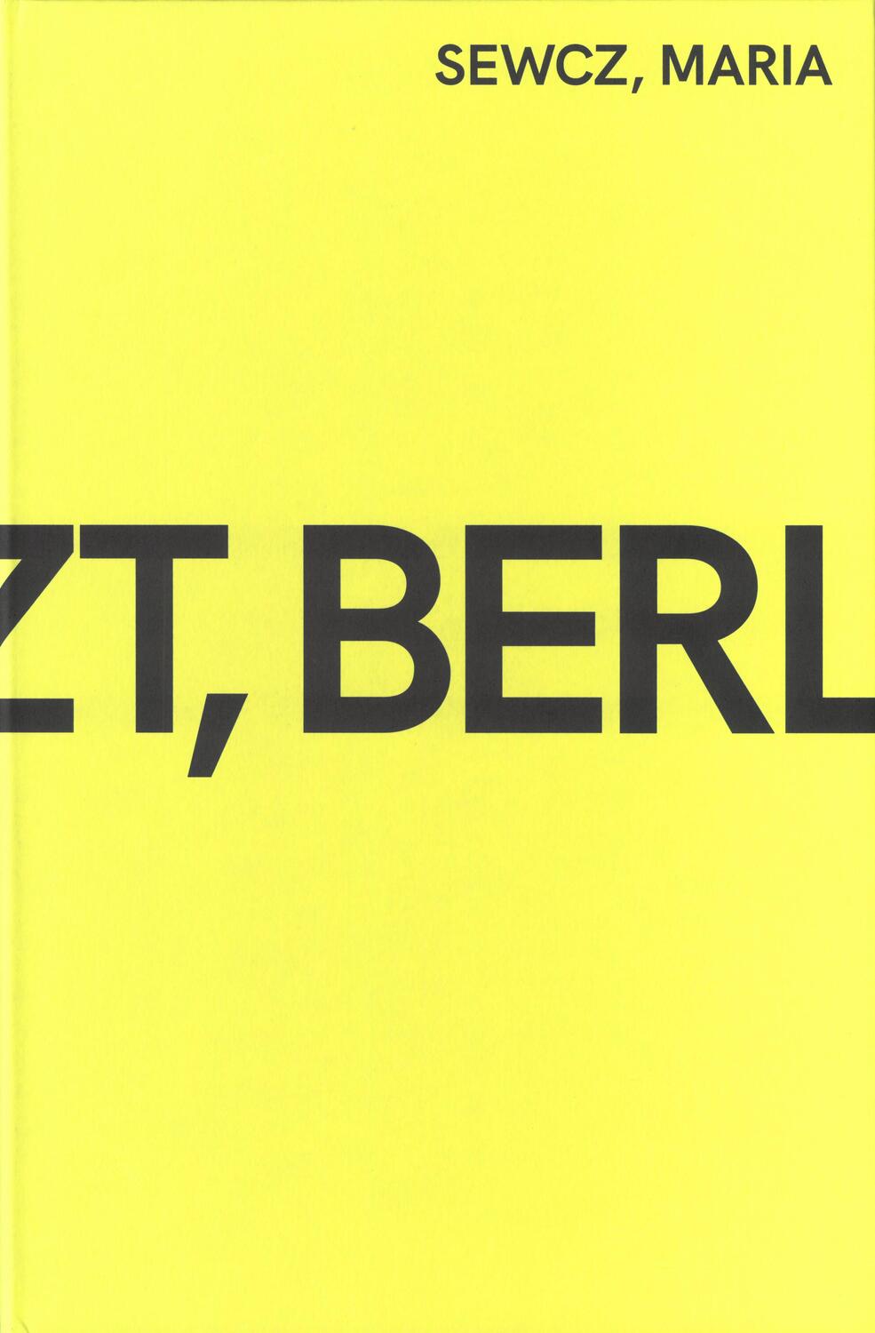 Cover: 9783959057295 | Jetzt, Berlin | Maria Sewcz | Buch | 128 S. | Deutsch | 2023