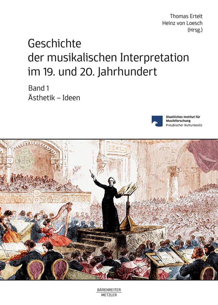 Cover: 9783476047915 | Geschichte der musikalischen Interpretation im 19. und 20....