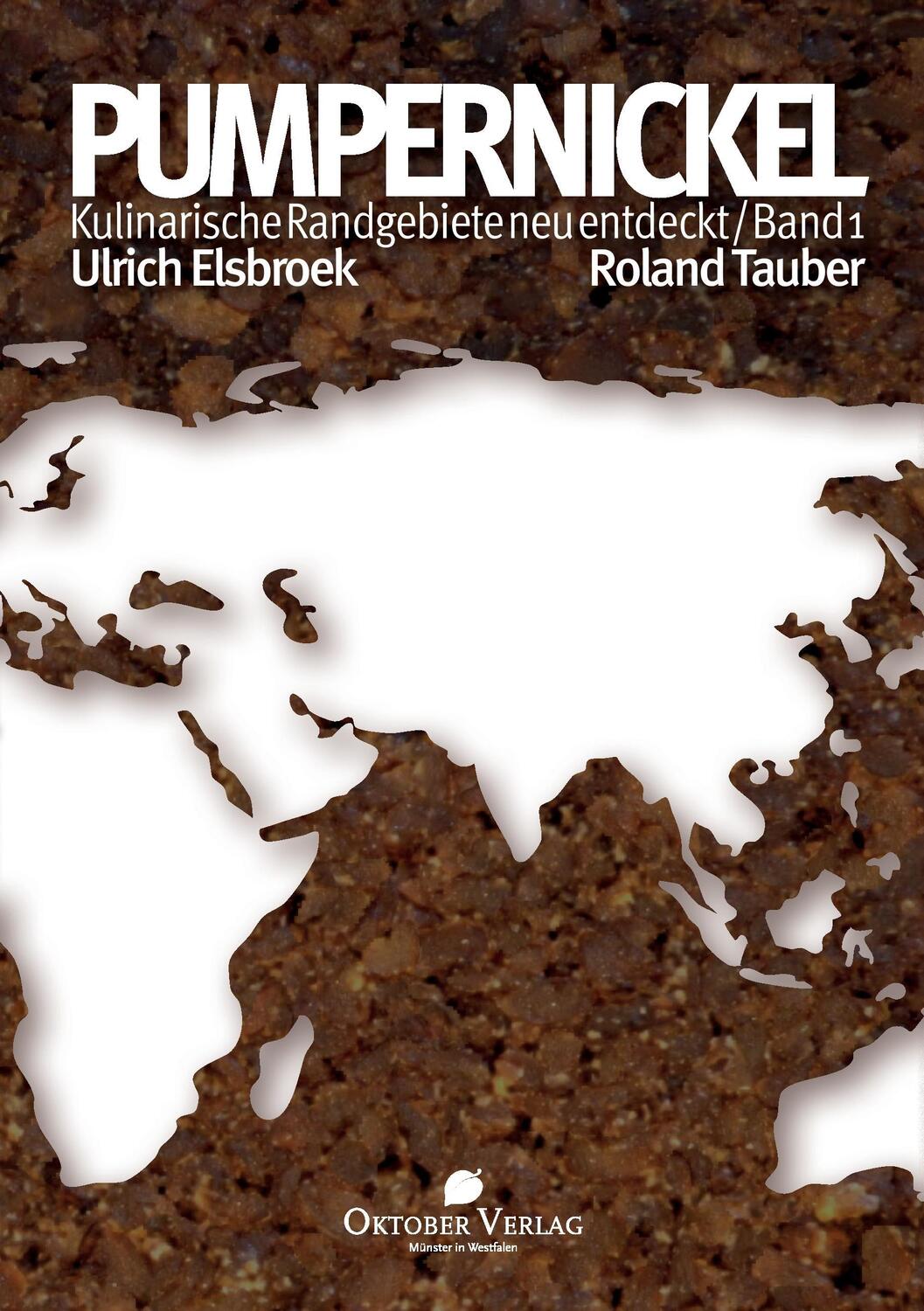 Cover: 9783946938040 | Pumpernickel | Kulinarische Randgebiete neu entdeckt / Band 1 | Buch