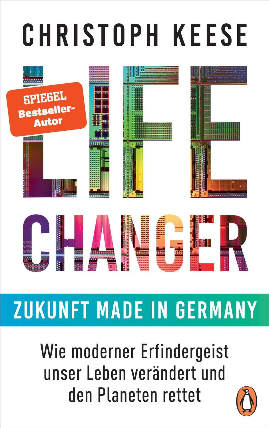Cover: 9783328602477 | Life Changer - Zukunft made in Germany | Christoph Keese | Buch | 2022
