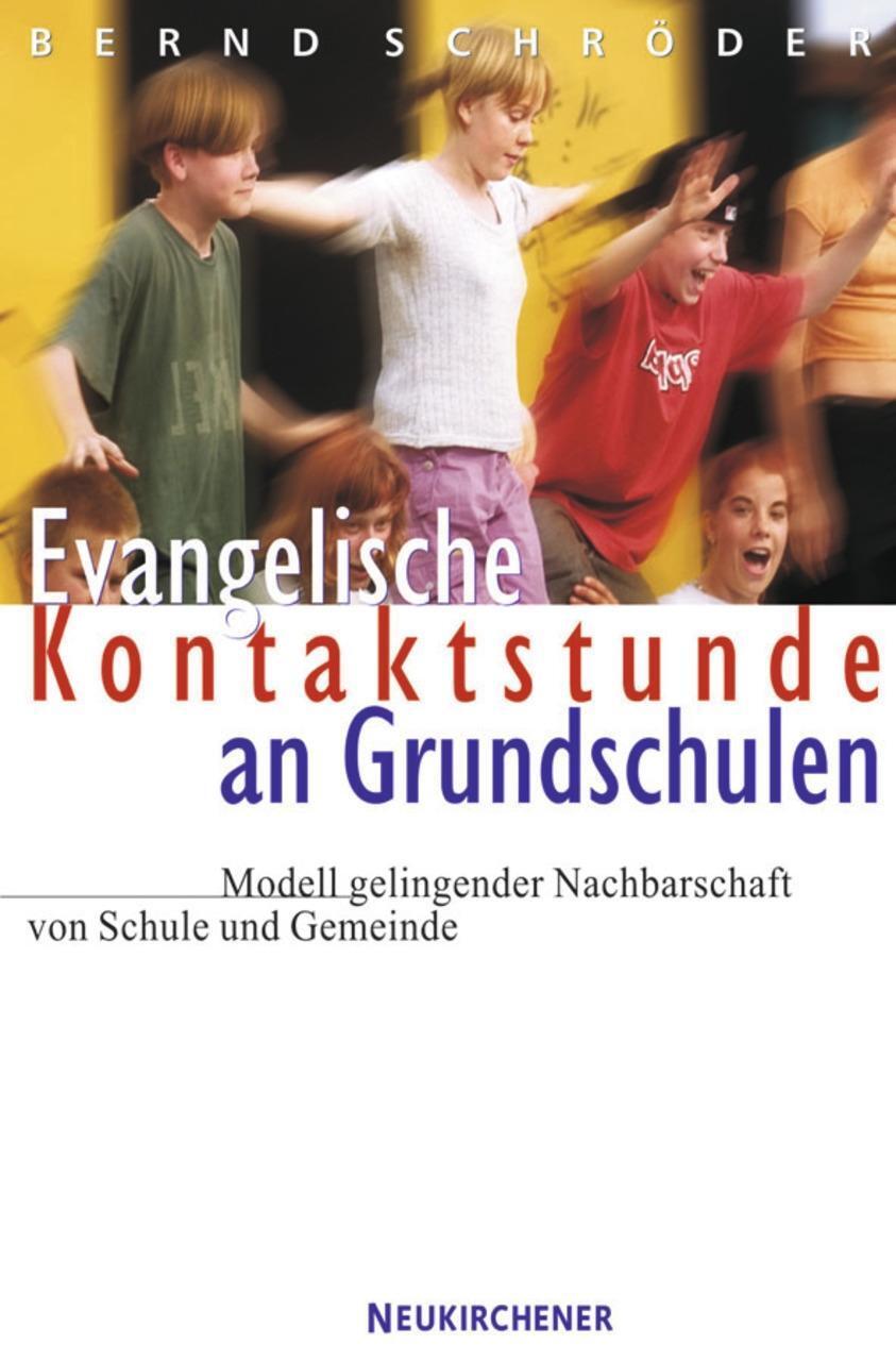 Cover: 9783788720209 | Evangelische Kontaktstunde an Grundschulen | Bernd Schröder | Buch