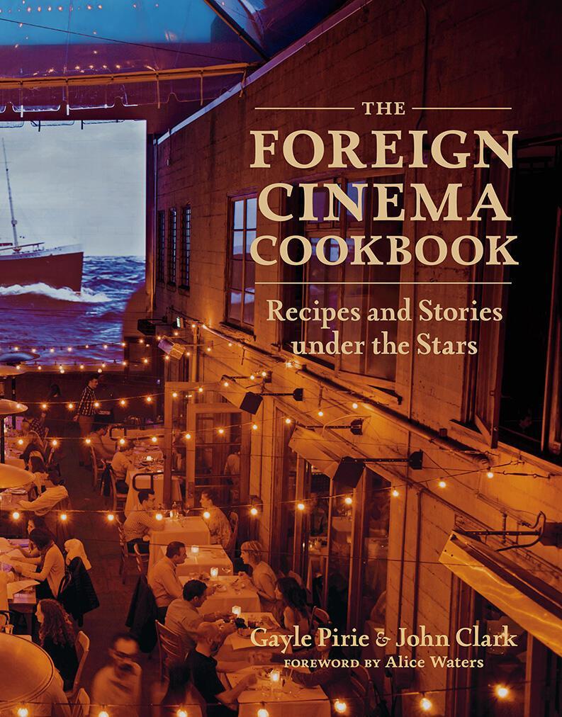 Cover: 9781419729041 | The Foreign Cinema Cookbook | Recipes and Stories Under the Stars