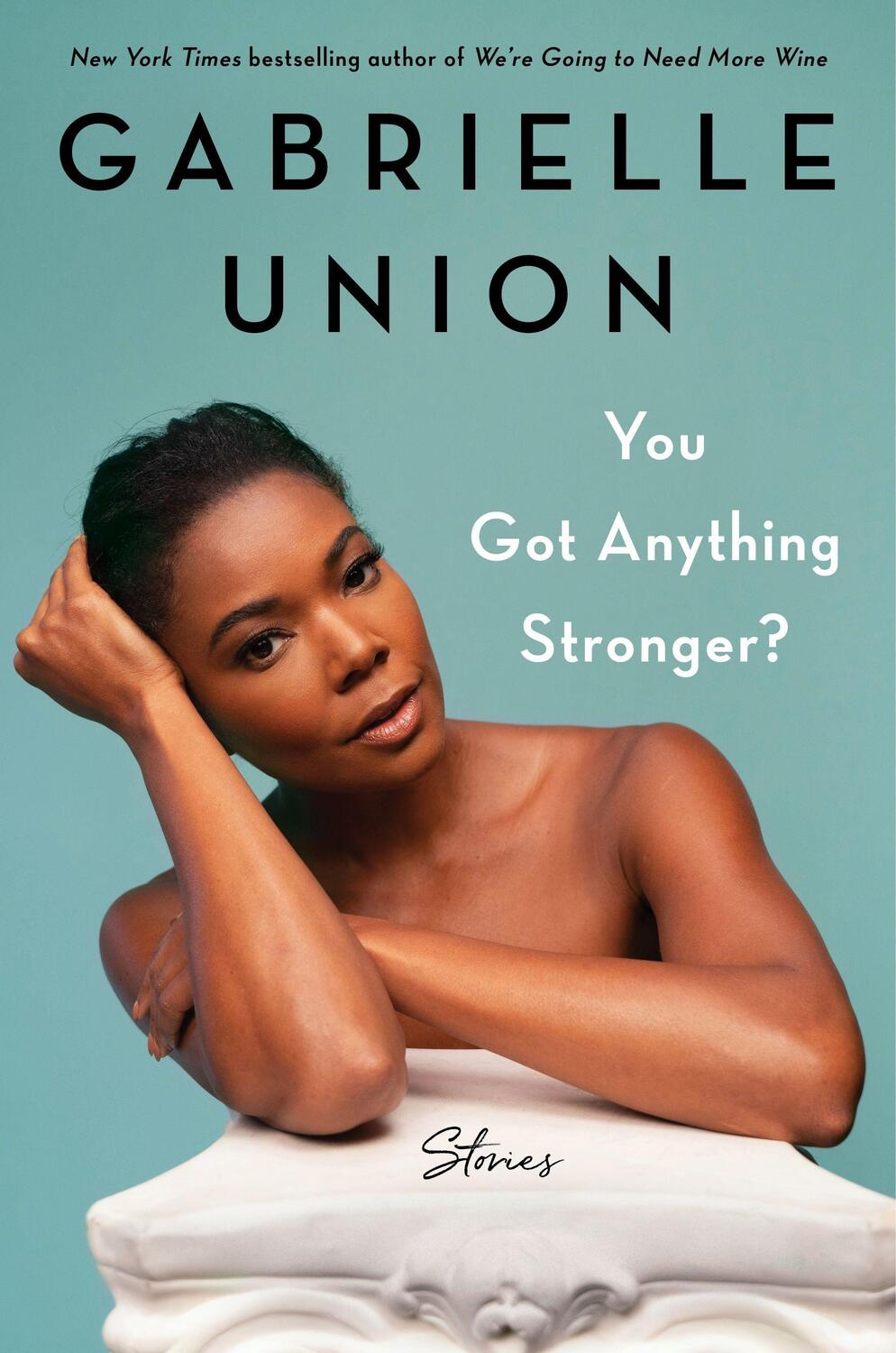 Cover: 9780062979933 | You Got Anything Stronger? | Stories | Gabrielle Union | Buch | 2021