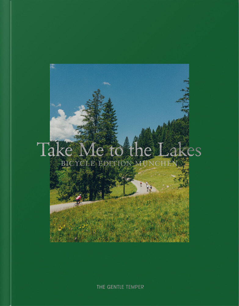 Cover: 9783947747283 | Take Me to the Lakes - Bicycle Edition München | The Gentle Temper