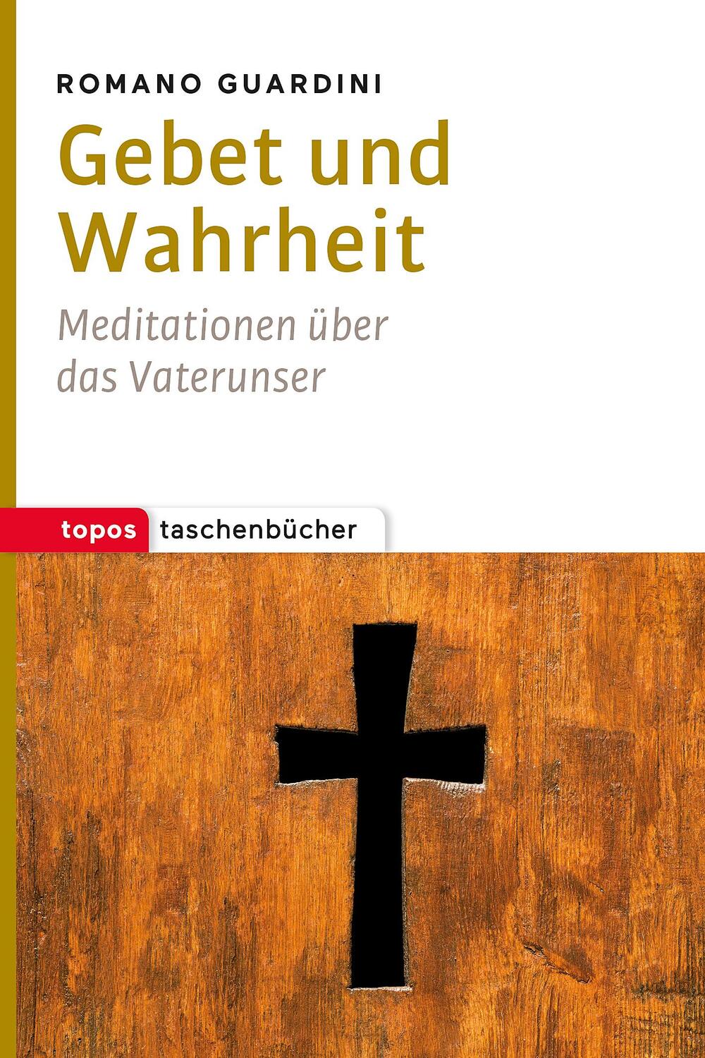 Cover: 9783836711272 | Gebet und Wahrheit | Meditationen über das Vaterunser | Guardini