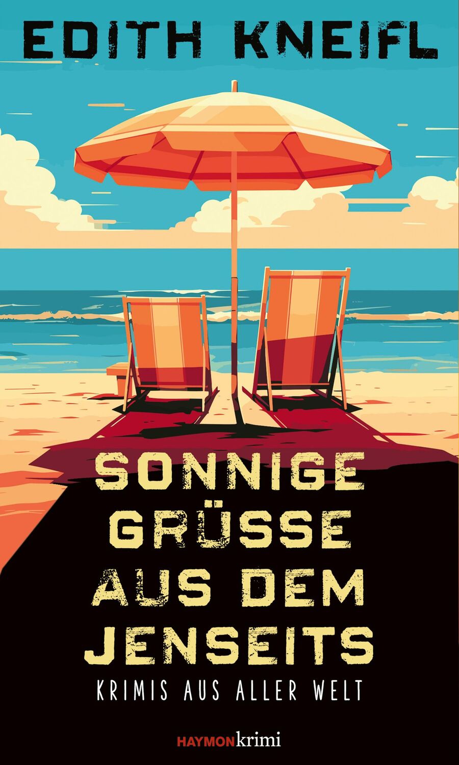 Cover: 9783709979716 | Sonnige Grüße aus dem Jenseits | Krimis aus aller Welt | Edith Kneifl