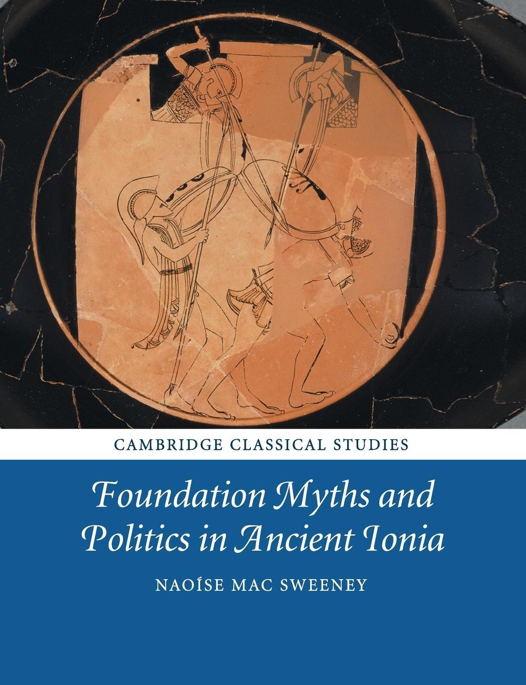 Cover: 9781108729963 | Foundation Myths and Politics in Ancient Ionia | Naoíse Mac Sweeney