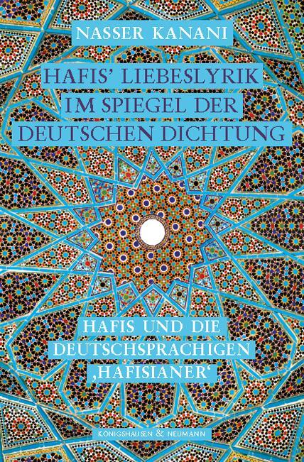 Cover: 9783826072802 | Hafis' Liebeslyrik im Spiegel der deutschen Dichtung | Nasser Kanani