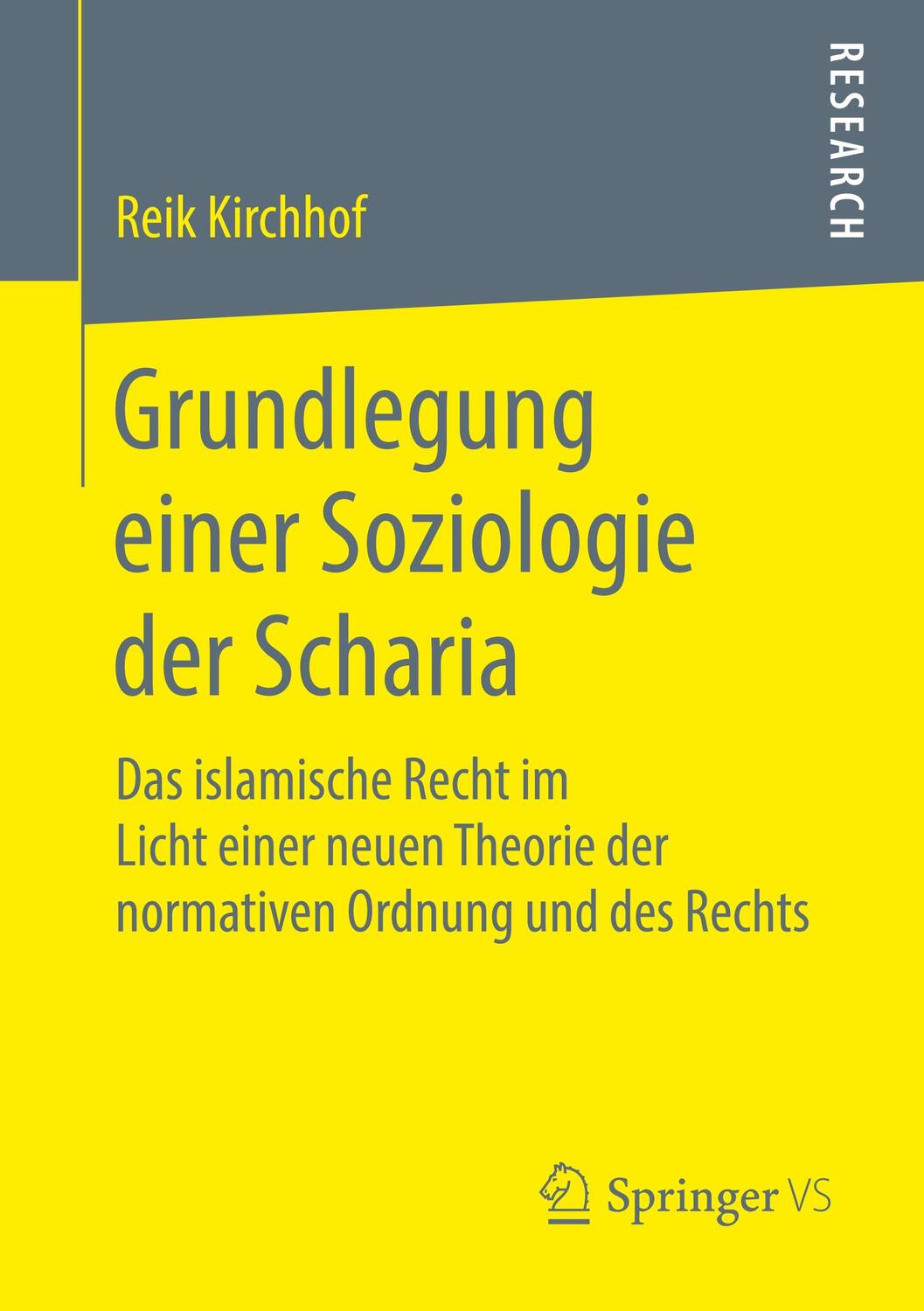 Cover: 9783658245337 | Grundlegung einer Soziologie der Scharia | Reik Kirchhof | Taschenbuch