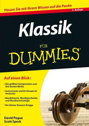 Cover: 9783527712724 | Klassik für Dummies | David Pogue (u. a.) | Taschenbuch | für Dummies