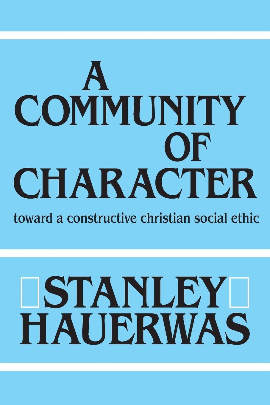 Cover: 9780268007355 | A Community of Character | Stanley Hauerwas | Taschenbuch | Paperback