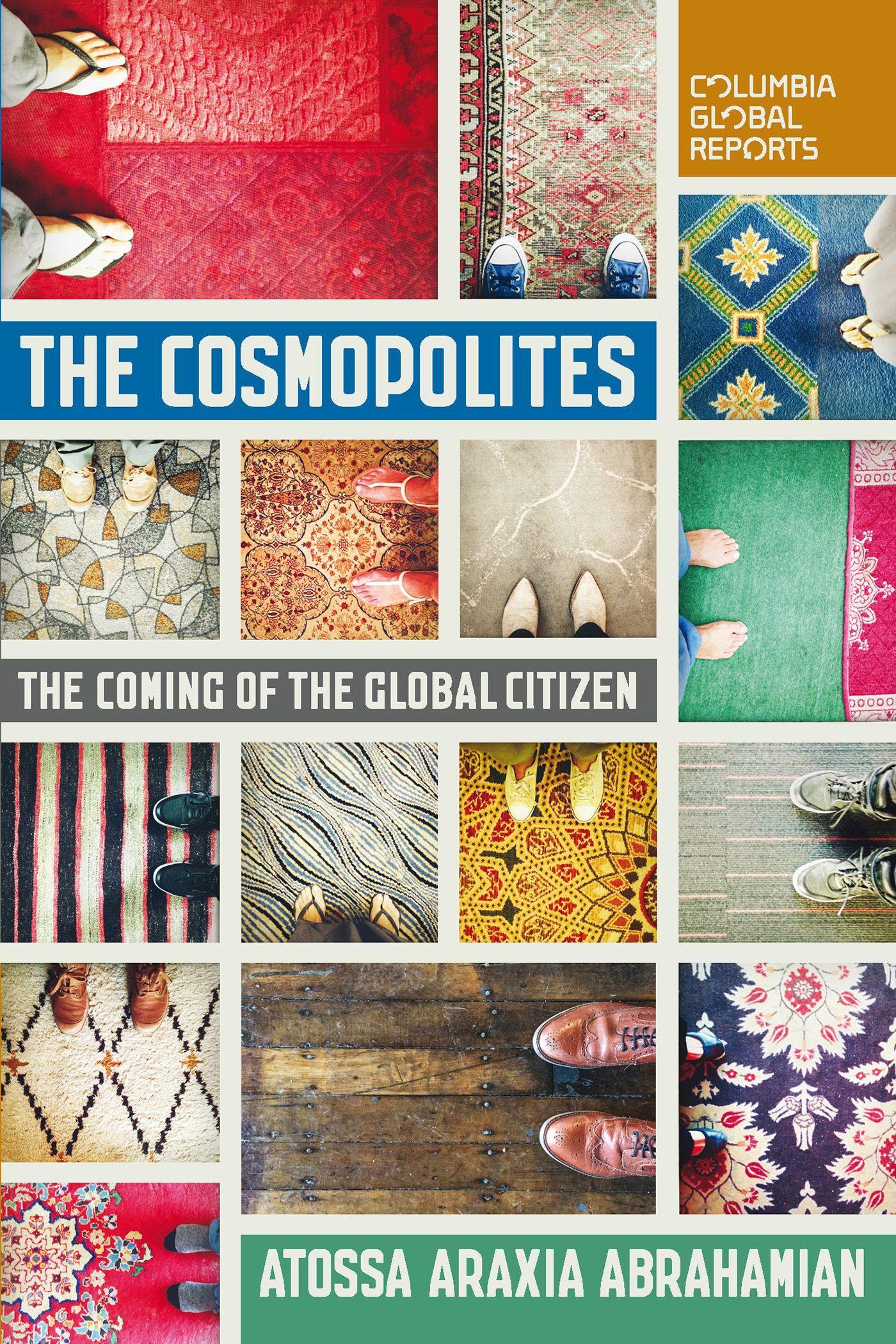 Cover: 9780990976363 | The Cosmopolites | The Coming of the Global Citizen | Abrahamian