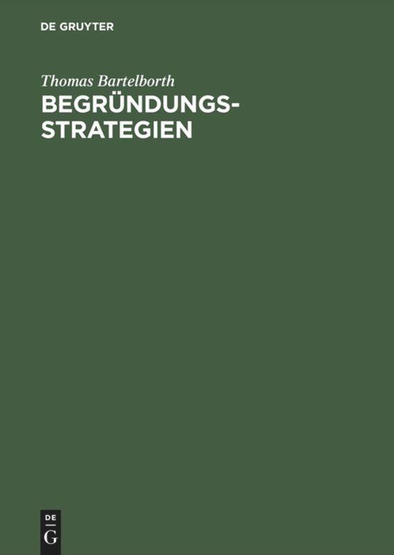 Cover: 9783050030883 | Begründungsstrategien | Thomas Bartelborth | Buch | 434 S. | Deutsch