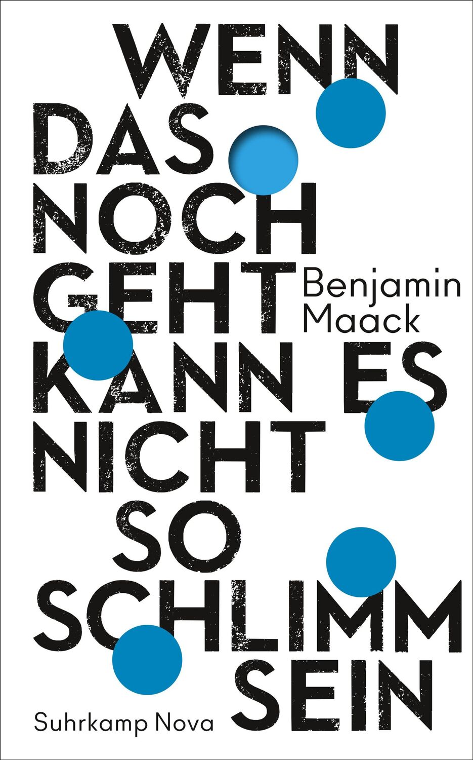 Cover: 9783518470732 | Wenn das noch geht, kann es nicht so schlimm sein | Benjamin Maack