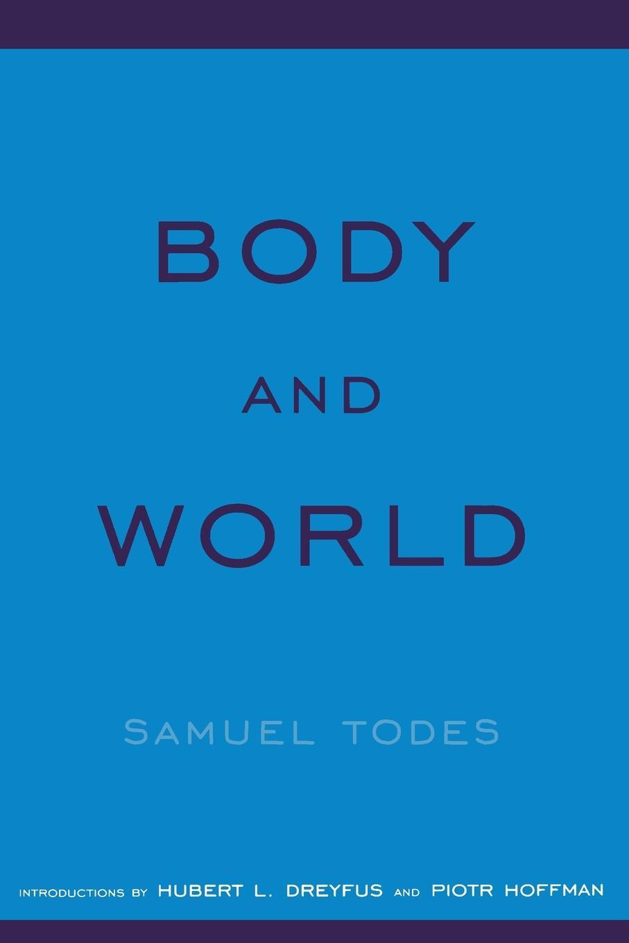 Cover: 9780262700825 | Body and World | Samuel Todes | Taschenbuch | Paperback | Englisch