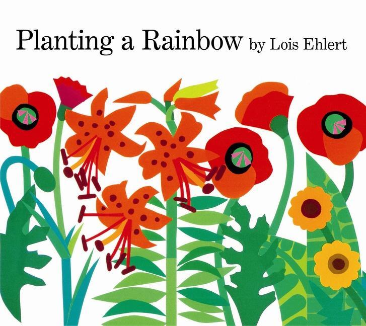 Cover: 9780152626105 | Planting a Rainbow | Lois Ehlert | Taschenbuch | Englisch | 1992