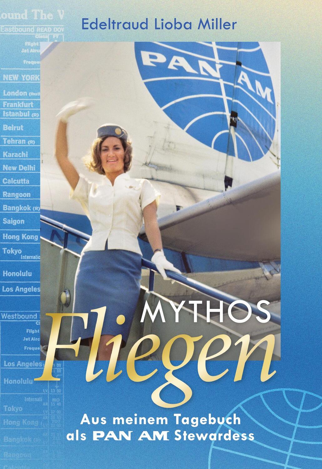 Cover: 9783757839802 | Mythos Fliegen | Aus meinem Tagebuch als Pan Am Stewardess | Miller