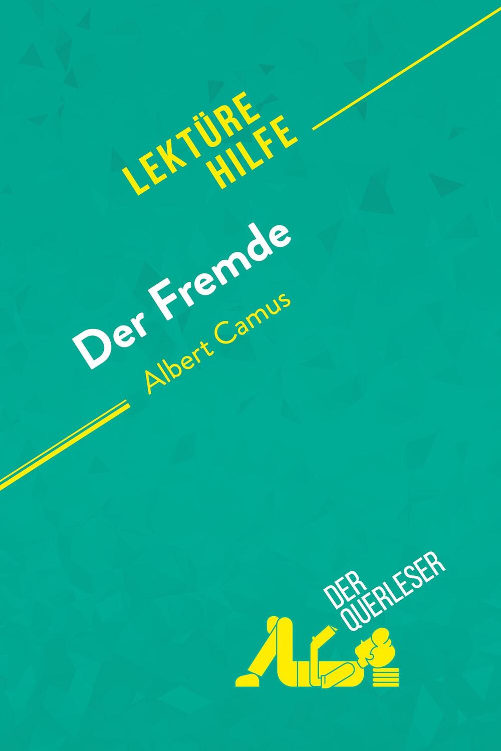 Cover: 9782808004817 | Der Fremde von Albert Camus (Lektürehilfe) | Pierre Weber (u. a.)