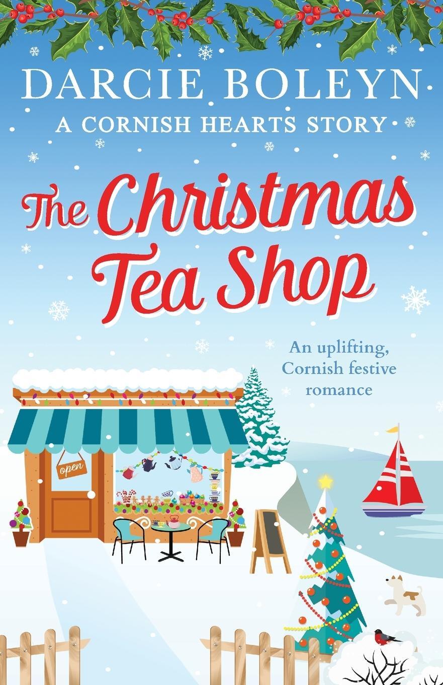 Cover: 9781788639781 | The Christmas Tea Shop | Darcie Boleyn | Taschenbuch | Cornish Hearts