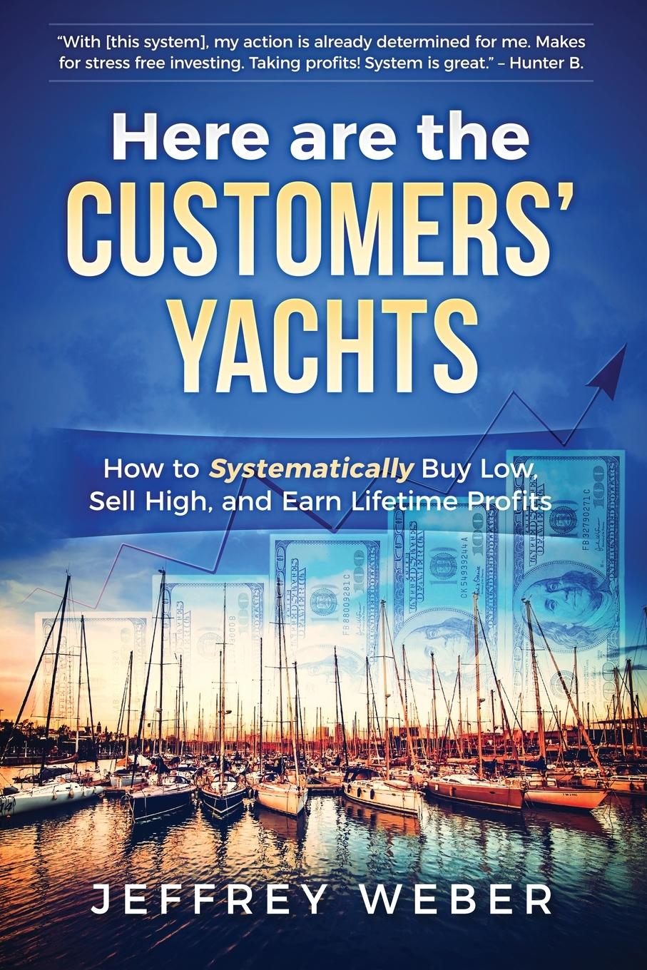 Cover: 9780983730842 | Here Are the Customers' Yachts | Jeffrey Weber | Taschenbuch | 2021