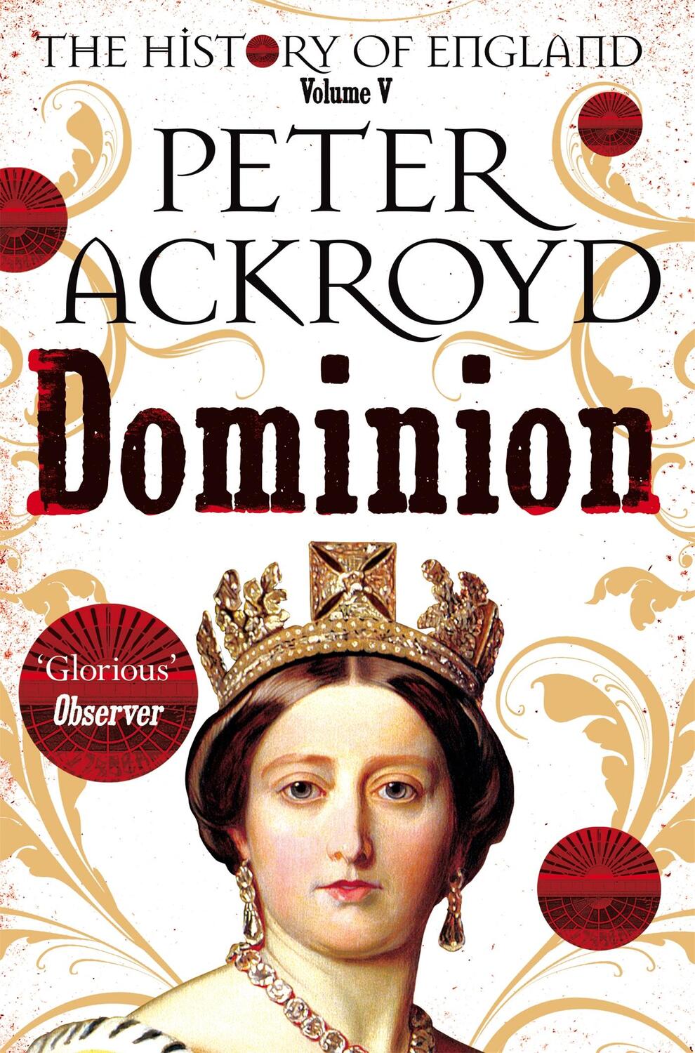 Cover: 9781509881321 | Dominion | The History of England Volume V | Peter Ackroyd | Buch