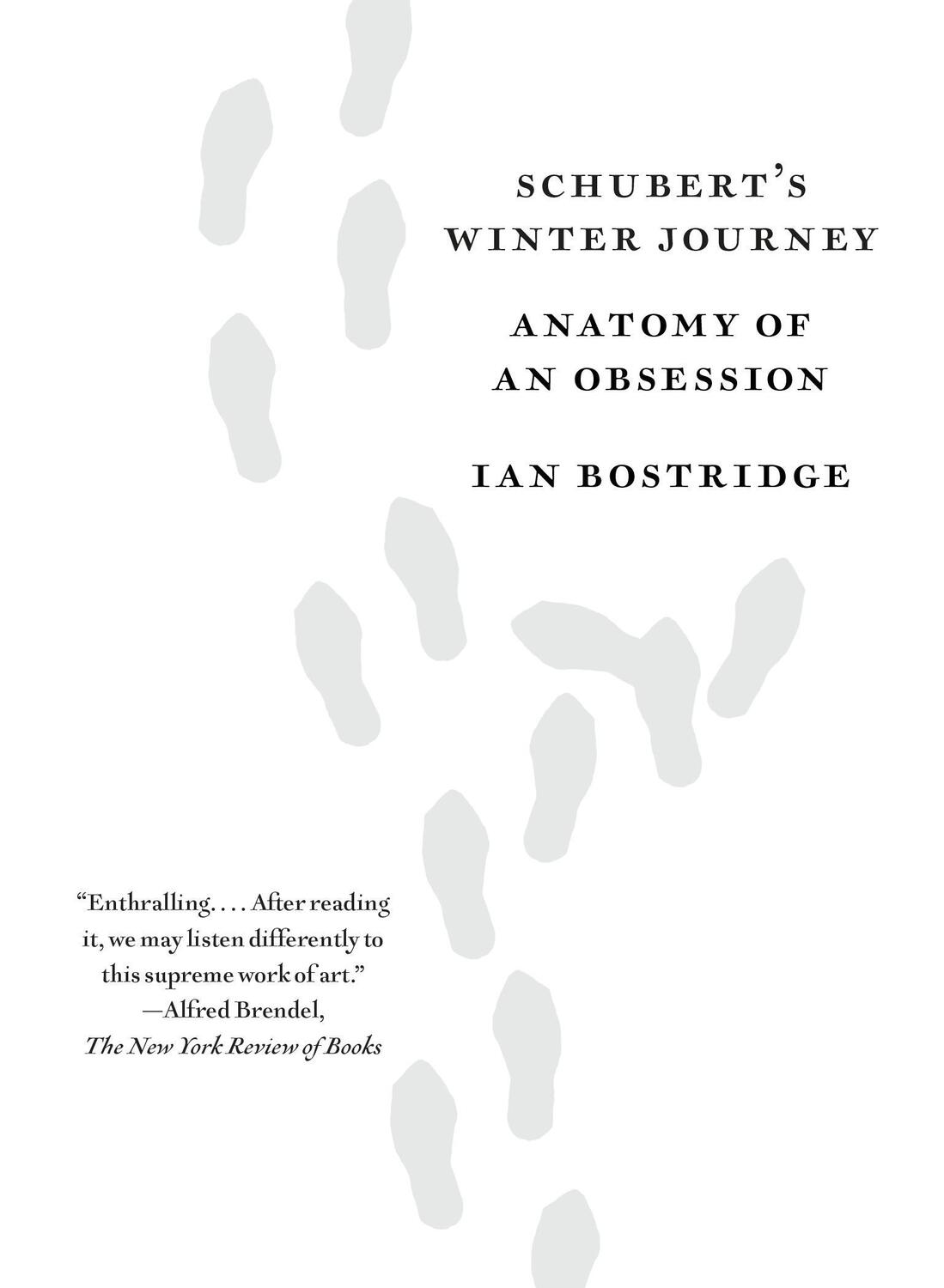 Cover: 9780525431800 | Schubert's Winter Journey | Anatomy of an Obsession | Ian Bostridge