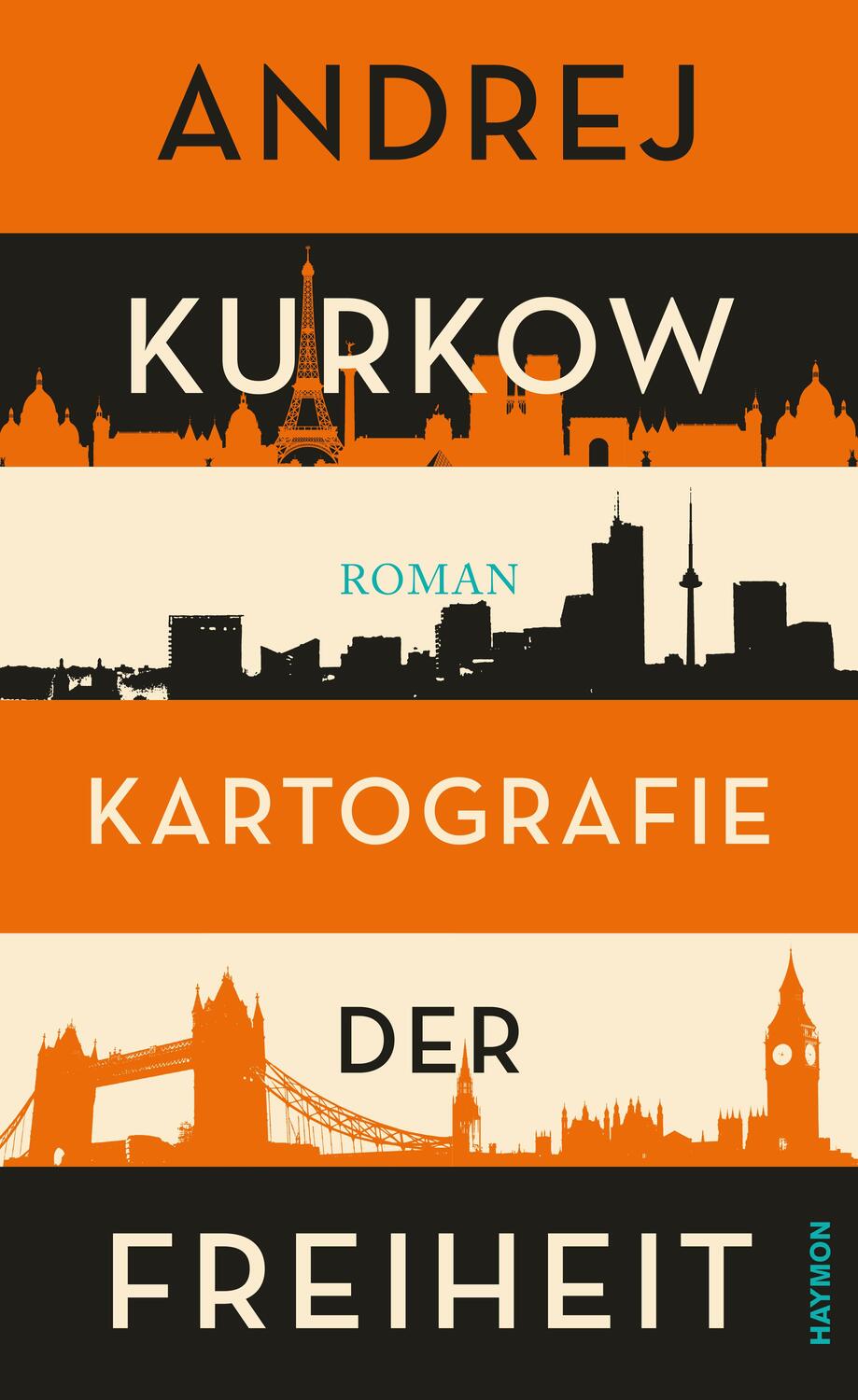 Cover: 9783709934340 | Kartografie der Freiheit | Andrej Kurkow | Buch | 624 S. | Deutsch