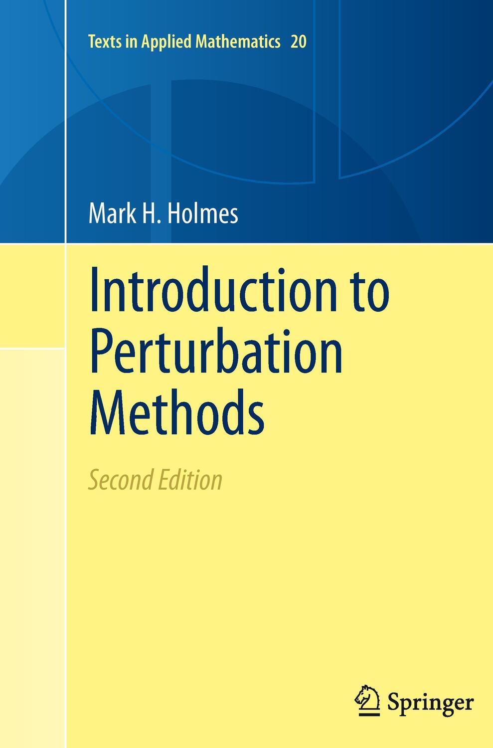 Cover: 9781489996138 | Introduction to Perturbation Methods | Mark H. Holmes | Taschenbuch